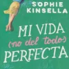 MI VIDA NO DEL TODO PERFECTA