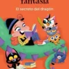 MIA FANTASIA 05 - EL SECRETO DEL DRAGON