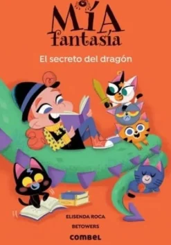MIA FANTASIA 05 - EL SECRETO DEL DRAGON
