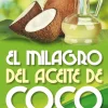 MILAGRO DEL ACEITE DE COCO