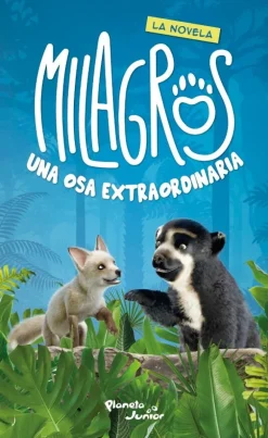 MILAGROS, UNA OSA EXTRAORDINARIA. LA NOVELA