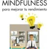 MINDFULNESS PARA MEJORAR TU RENDIMIENTO