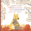 MINICUENTOS DE CANGUROS PARA SER FELIZ