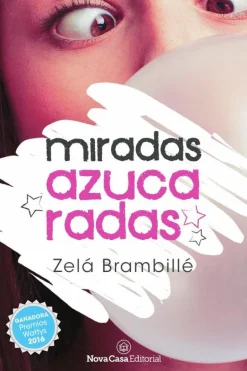 MIRADAS AZUCARADAS