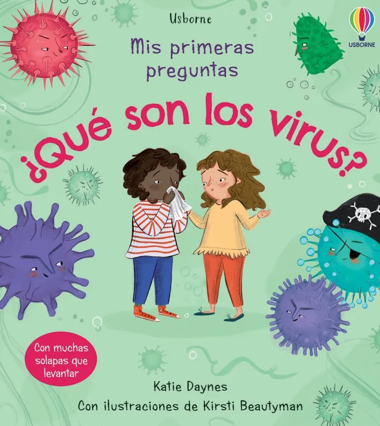 MIS PRIMERAS PREGUNTAS: QUE SON LOS VIRUS