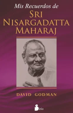 MIS RECUERDOS DE SRI NISARGADATTA MAHARAJ