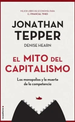 MITO DEL CAPITALISMO, EL