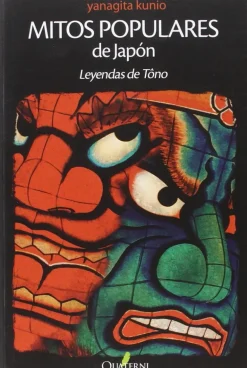 MITOS POPULARES DE JAPON. LEYENDAS DE TONO. KUNI...