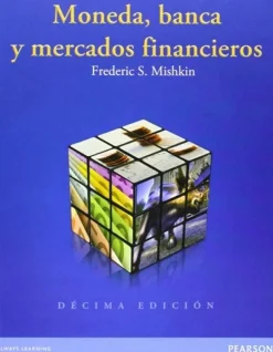 MONEDA, BANCA Y MERCADOS FINANCIEROS 10ED.