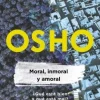 MORAL, INMORAL Y AMORAL (LIFE ESSENTIALS