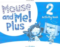 MOUSE AND ME! PLUS 2 ACTIVITY BOOK