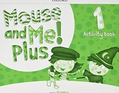 MOUSE AND ME! PLUS 1 ACTIVITY BOOK