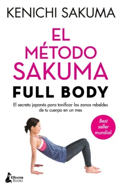 MÉTODO SAKUMA FULL BODY, EL