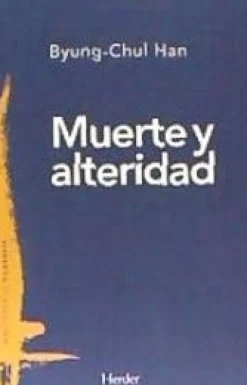 MUERTE Y ALTERIDAD
