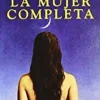 MUJER COMPLETA, LA