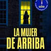 MUJER DE ARRIBA, LA