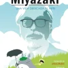MUNDO MIYAZAKI, UNA VIDA DEDICADA AL ARTE
