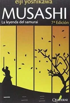 MUSASHI 1: LA LEYENDA DEL SAMURAI. YOSHIKAWA 6ED.