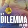 MY DILEMMA IS YOU II
