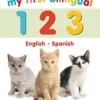 MY FIRST BILINGUAL 1 2 3
