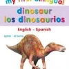 MY FIRST BILINGUAL DINOSAUR