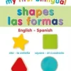 MY FIRST BILINGUAL SHAPES