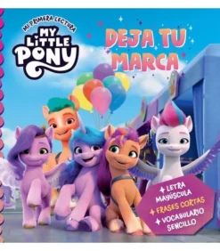 MY LITTLE PONY. DEJA TU MARCA