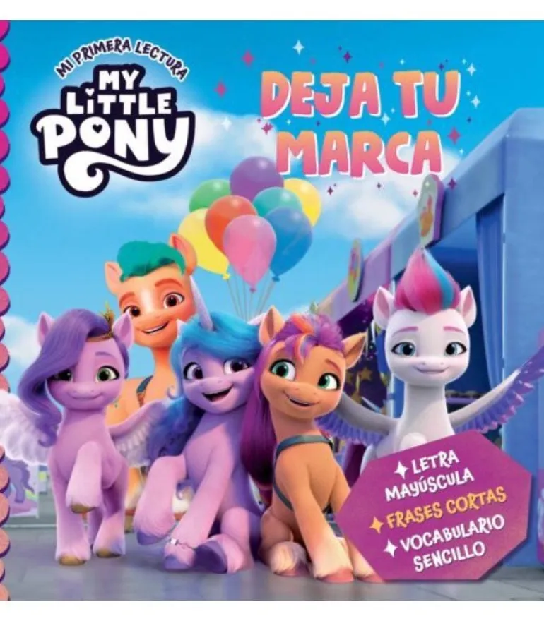 MY LITTLE PONY. DEJA TU MARCA