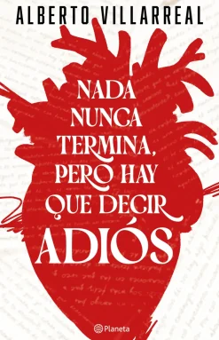 NADA NUNCA TERMINA, PERO HAY QUE DECIR ADIÓS