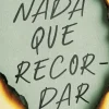 NADA QUE RECORDAR