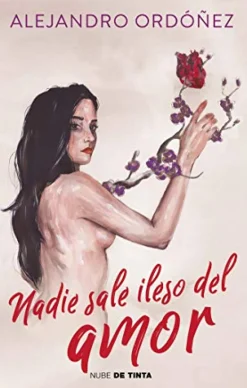 NADIE SALE ILESO DEL AMOR