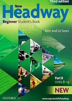 NEW HEADWAY 3ED BEGIN. PART B UNITS 8-14 SB