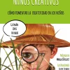 NIÑOS EXPLORADORES, NIÑOS CREATIVOS