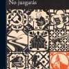 NO JUZGARAS
