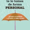 NO TE LO TOMES DE FORMA PERSONAL-BOLSILLO
