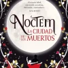 NOCTEM: LA CIUDAD DE LOS MUERTOS