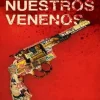 NUESTROS VENENOS