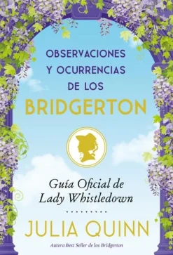 OBSERVACIONES Y OCURRENCIAS DE  LOS BRIDGERTON