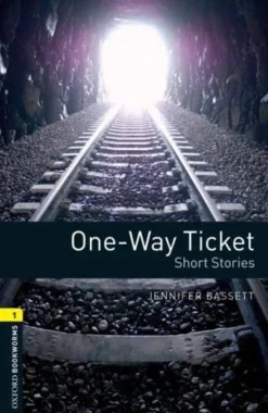 OBW 3ED. 1: One Way Ticket - Short Stories