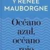 OCEANO AZUL, OCEANO ROJO