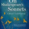ON SHAKESPEARE´S SONNETS: A POETS´ CELEBRATION