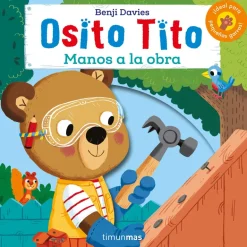 OSITO TITO. ¡MANOS A LA OBRA!