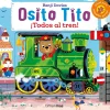 OSITO TITO. ¡TODOS AL TREN!