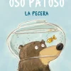 OSO PATOSO Y LA PECERA