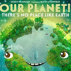 OUR PLANET! THERE´S NO PLACE LIKE EARTH
