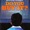 OUR WORLD (AE) 6 ADVERTISING TECHNIQUES: DO YOU BUY IT? READER