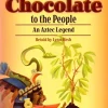 OUR WORLD (AE) 6 HOW QUETZALCOA BROUGHT CHOCOLATE TO THE PEOPLE READER