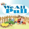 OUR WORLD (AE) 1 WE ALL PULL READER