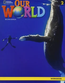 OUR WORLD 2ED. (BE) 2 WORKBOOK