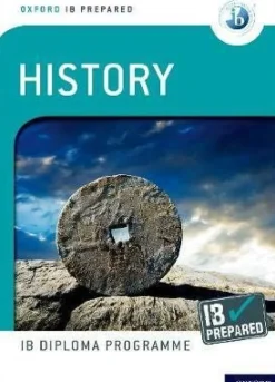 OXFORD IB DIPLOMA PROGRAMME: IB PREPARED: HISTORY